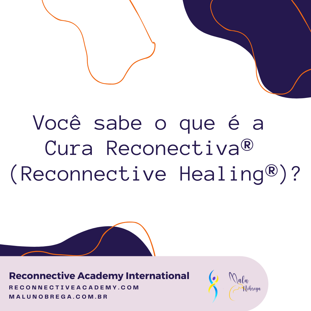 O que é CURA RECONECTIVA ?